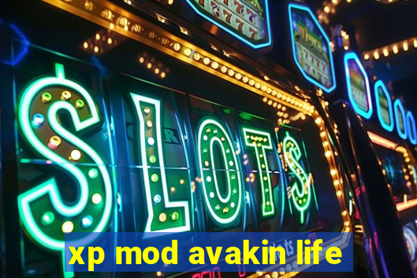 xp mod avakin life